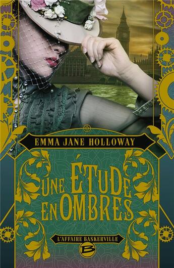 Couverture du livre « L'affaire Baskerville Tome 2 : une étude en ombres » de Emma Jane Holloway aux éditions Bragelonne