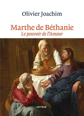 Couverture du livre « Marthe de Bethanie » de Olivier Joachim aux éditions Artege