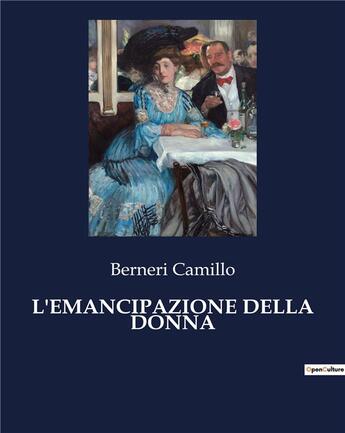 Couverture du livre « L'EMANCIPAZIONE DELLA DONNA » de Camillo Berneri aux éditions Culturea