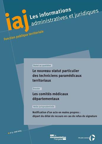 Couverture du livre « Informations Administratives Juridiques T.5 ; Le Nouveau Statut Particulier Des Techniciens Paramédicaux Territoriaux » de Informations Administratives Juridiques aux éditions Documentation Francaise