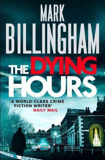 Couverture du livre « The dying hours » de Mark Billingham aux éditions Sphere