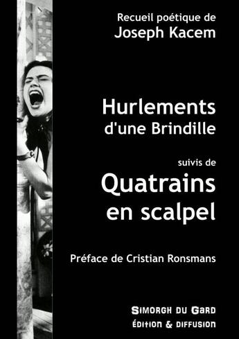 Couverture du livre « Hurlements d'une brindille - quatrains en scalpel » de Kacem Joseph aux éditions Lulu