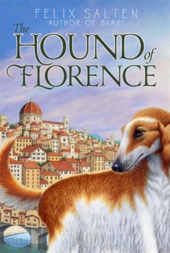 Couverture du livre « The Hound of Florence » de Félix Salten aux éditions Aladdin