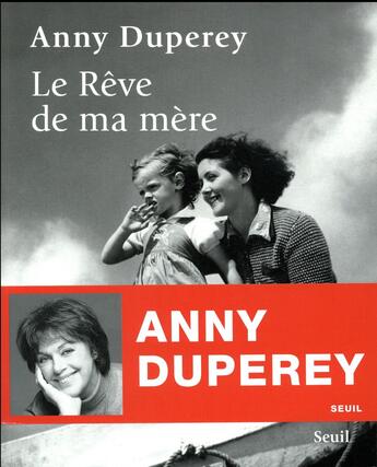 Couverture du livre « Le rêve de ma mère » de Anny Duperey aux éditions Seuil