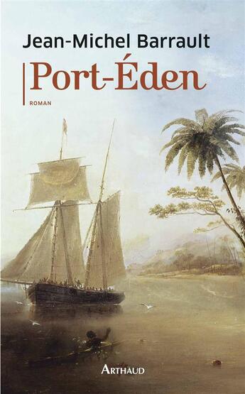 Couverture du livre « Port-Eden » de Jean-Michel Barrault aux éditions Arthaud