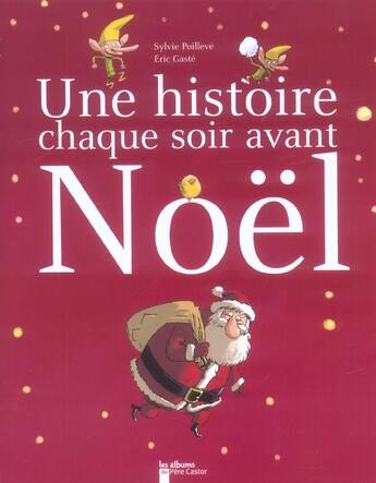 Couverture du livre « Histoire chaque soir avant noel (une) - 24 histoires en attendant noel (titre imprime sur livre, sou » de Sylvie Poilleve aux éditions Pere Castor