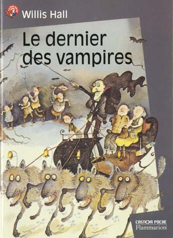 Couverture du livre « Le dernier des vampires - - humour garanti, junior des 9 ans » de Willis Hall aux éditions Pere Castor