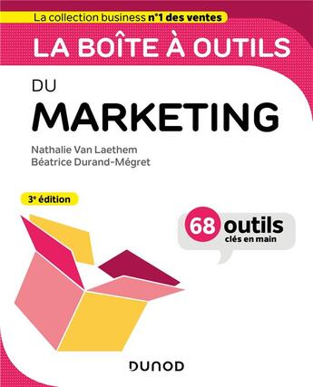 Couverture du livre « La boîte à outils : du marketing (3e édition) » de Nathalie Van Laethem et Beatrice Durand-Megret aux éditions Dunod