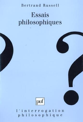 Couverture du livre « Essais philosophiques » de Bertrand Russell aux éditions Puf