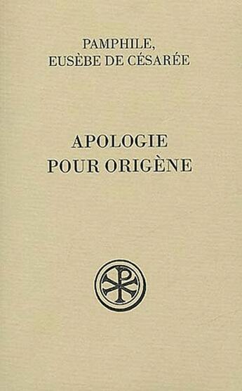 Couverture du livre « Apologie pour Origène Tome 2 » de Pamphile Eusebe aux éditions Cerf