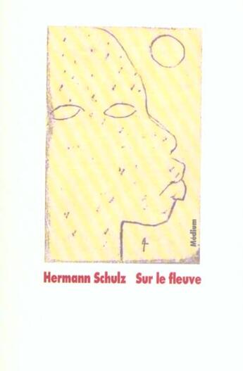 Couverture du livre « Sur le fleuve » de Schulz Hermann / Kug aux éditions Ecole Des Loisirs