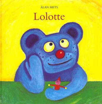 Couverture du livre « Lolotte » de Mets Alan aux éditions Ecole Des Loisirs