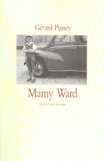 Couverture du livre « Mamy ward » de Gérard Pussey aux éditions Ecole Des Loisirs