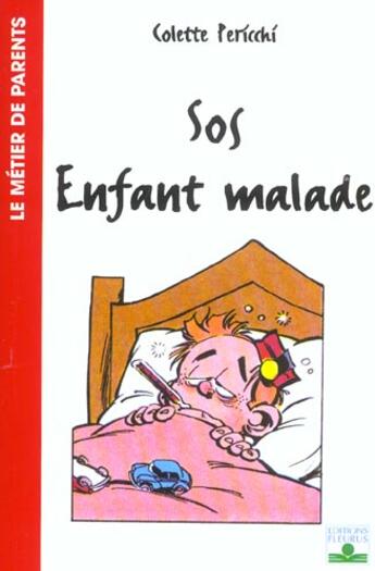 Couverture du livre « SOS enfant malade » de Colette Pericchi aux éditions Fleurus