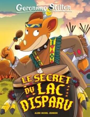 Couverture du livre « Geronimo Stilton Tome 54 : le secret du lac disparu » de Geronimo Stilton aux éditions Albin Michel Jeunesse