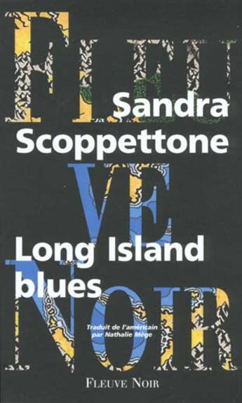 Couverture du livre « Long Island Blues » de Sandra Scoppettone aux éditions Fleuve Noir