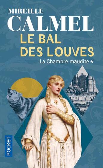 Couverture du livre « Le bal des louves - tome 1 » de Mireille Calmel aux éditions Pocket