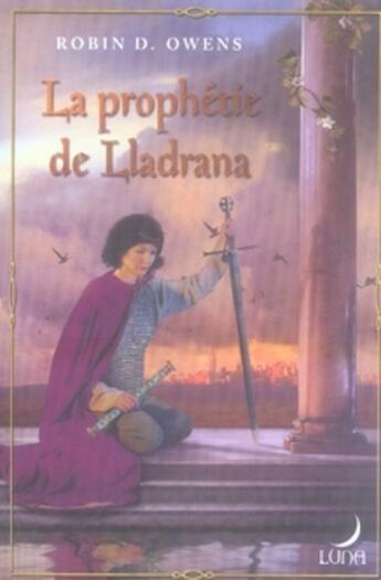 Couverture du livre « La prophétie de lladrana » de Robin D. Owens aux éditions Harlequin