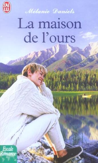 Couverture du livre « Maison de l'ours (la) » de Daniels Melanie aux éditions J'ai Lu