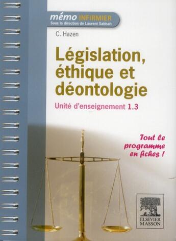 Couverture du livre « Législation, éthique et déontologie » de C Hazan aux éditions Elsevier-masson