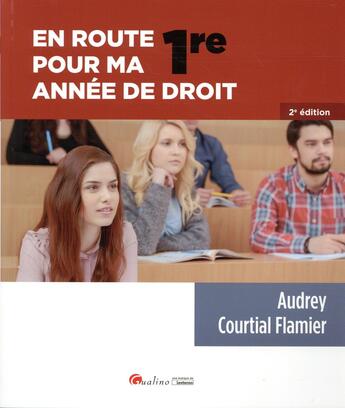 Couverture du livre « En route pour ma première année de droit (2e édition) » de Audrey Courtial Flamier aux éditions Gualino