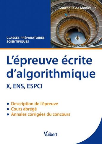 Couverture du livre « L'épreuve écrite d'algorithmique X, ENS, ESPCI ; classes préparatoires scientifiques » de Gonzague De Monicault aux éditions Vuibert