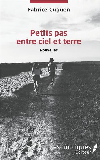 Couverture du livre « Petits pas entre ciel et terre » de Cuguen Fabrice aux éditions L'harmattan