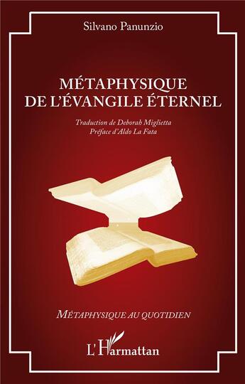 Couverture du livre « Métaphysique de l'évangile éternel » de Silvano Panunzio aux éditions L'harmattan