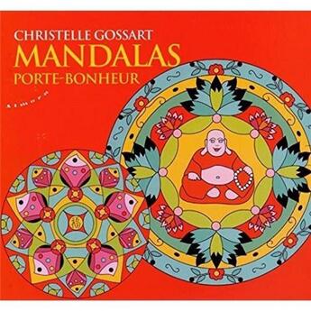 Couverture du livre « Mandalas porte-bonheur » de Christelle Gossart aux éditions Almora