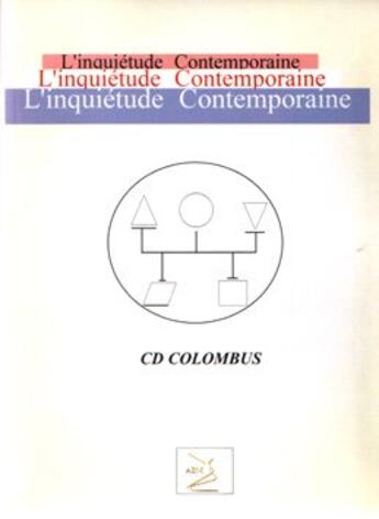 Couverture du livre « L'inquiétude contemporaine » de Cd Colombus aux éditions Abm Courtomer