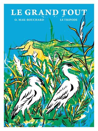 Couverture du livre « Le Grand Tout » de Olivier Mak-Bouchard aux éditions Le Tripode