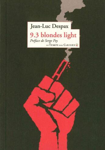 Couverture du livre « 9.3 blondes lights » de Jean-Luc Despax aux éditions Le Temps Des Cerises