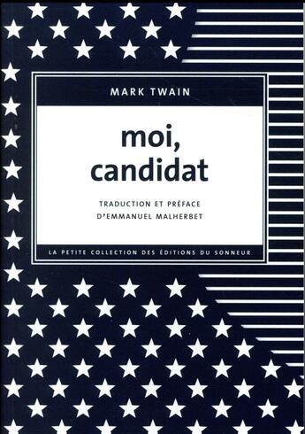 Couverture du livre « Moi, candidat » de Mark Twain aux éditions Editions Du Sonneur