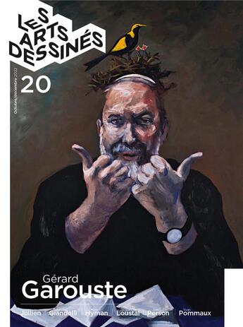 Couverture du livre « Les arts dessinés n.20 ; Gérard Garouste » de  aux éditions Dbd