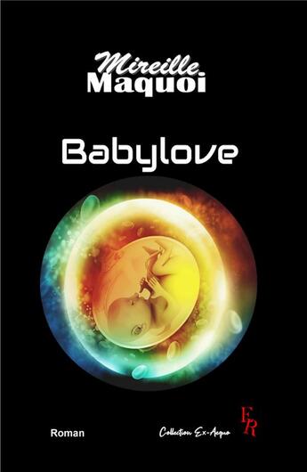 Couverture du livre « Babylove » de Maquoi-M aux éditions Editions Encre Rouge