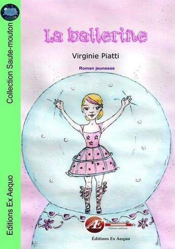 Couverture du livre « La ballerine » de Virginie Piatti aux éditions Ex Aequo