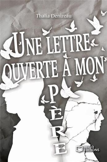 Couverture du livre « Une lettre ouverte à mon père » de Thalia Denizeau aux éditions Hello Editions