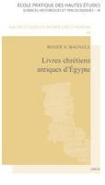 Couverture du livre « Livres chrétiens antiques d'Egypte » de Roger S. Bagnall aux éditions Droz