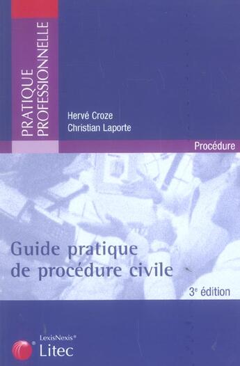 Couverture du livre « Guide pratique de procedure civile (3e edition) » de Christian Laporte et Herve Croze aux éditions Lexisnexis