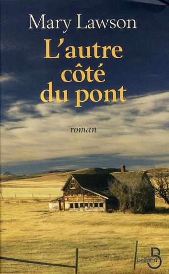 Couverture du livre « L'autre côté du pont » de Mary Lawson aux éditions Belfond