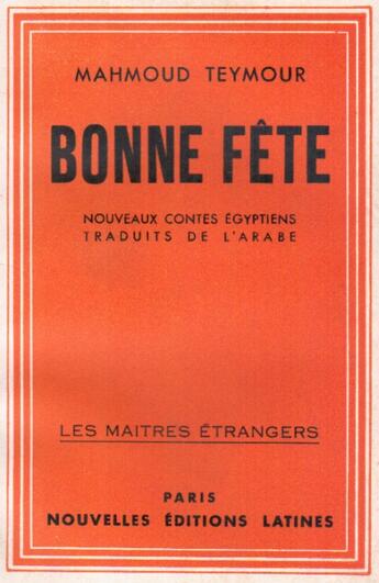 Couverture du livre « Bonne fête ; nouveaux contes égyptiens » de Mahmoud Teymour aux éditions Nel