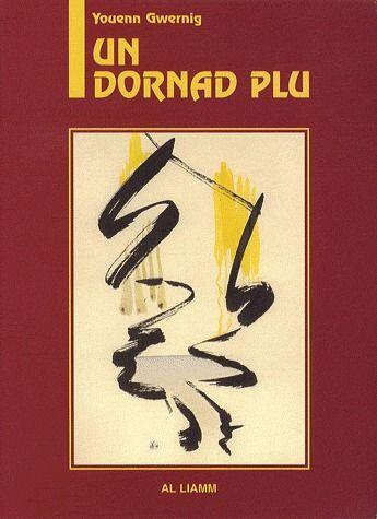 Couverture du livre « Un dornad plu » de Youenn Gwernig aux éditions Al Liamm