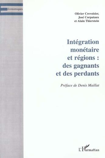 Couverture du livre « Integration monetaire et regions : des gagnants et des perdants » de Corpataux/Thierstein aux éditions L'harmattan