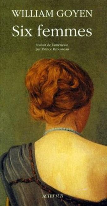 Couverture du livre « Six femmes » de William Goyen aux éditions Actes Sud