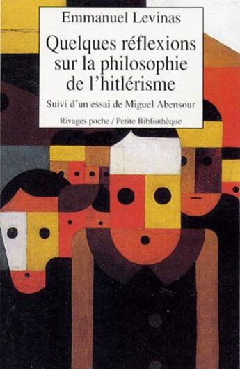 Couverture du livre « Quelques reflexions sur la philosophie de l'hitlerisme_1_ere_ed_fermeture et bascule vers 9782743642 » de Levinas/Abensour aux éditions Rivages