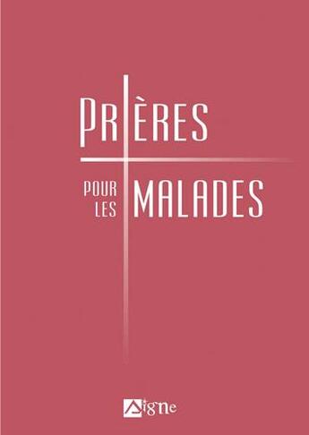 Couverture du livre « Prieres pour les malades » de Collectif & Fabok J. aux éditions Signe