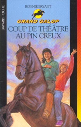 Couverture du livre « Grand galop t.630 ; coup de théâtre au pin creux » de Bonnie Bryant aux éditions Bayard Jeunesse