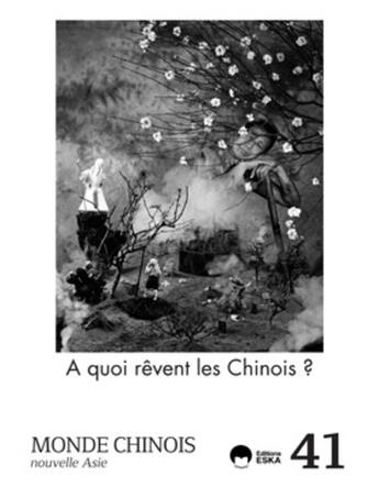 Couverture du livre « Monde chinois 41-7 quoi revent les chinois » de Lincot Courmont aux éditions Eska