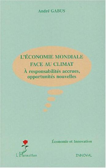 Couverture du livre « L'économie mondiale face au climat » de André Gabus aux éditions L'harmattan