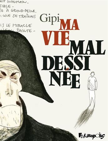 Couverture du livre « Ma vie mal dessinée » de Gipi aux éditions Futuropolis